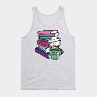 Give Me Books and Tea Tank Top